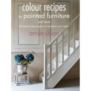 Colour Recipes for Painted Furniture and More by Annie Sloan book published by Cico front cover