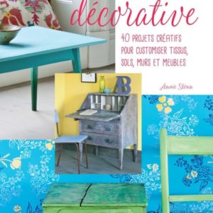 Annie Sloan Paints Everything translated into French - Peinture Décorative - book front cover