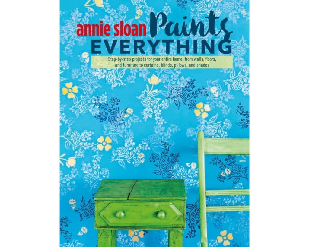 Annie Sloan Paints Everything book front cover