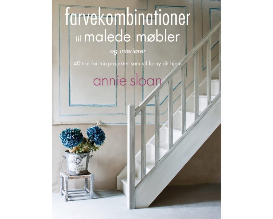 Colour Recipes for Painted Furniture and More by Annie Sloan book published by Cico front cover translated to Danish